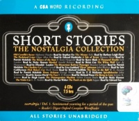 Short Stories The Nostalgia Collection written by Various performed by Various Famous Actors on CD (Unabridged)